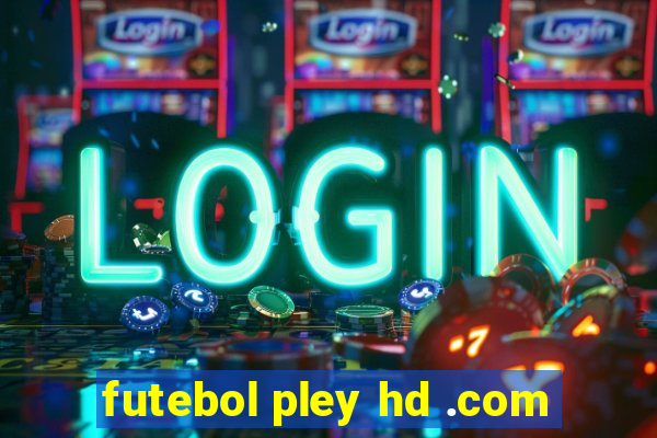 futebol pley hd .com